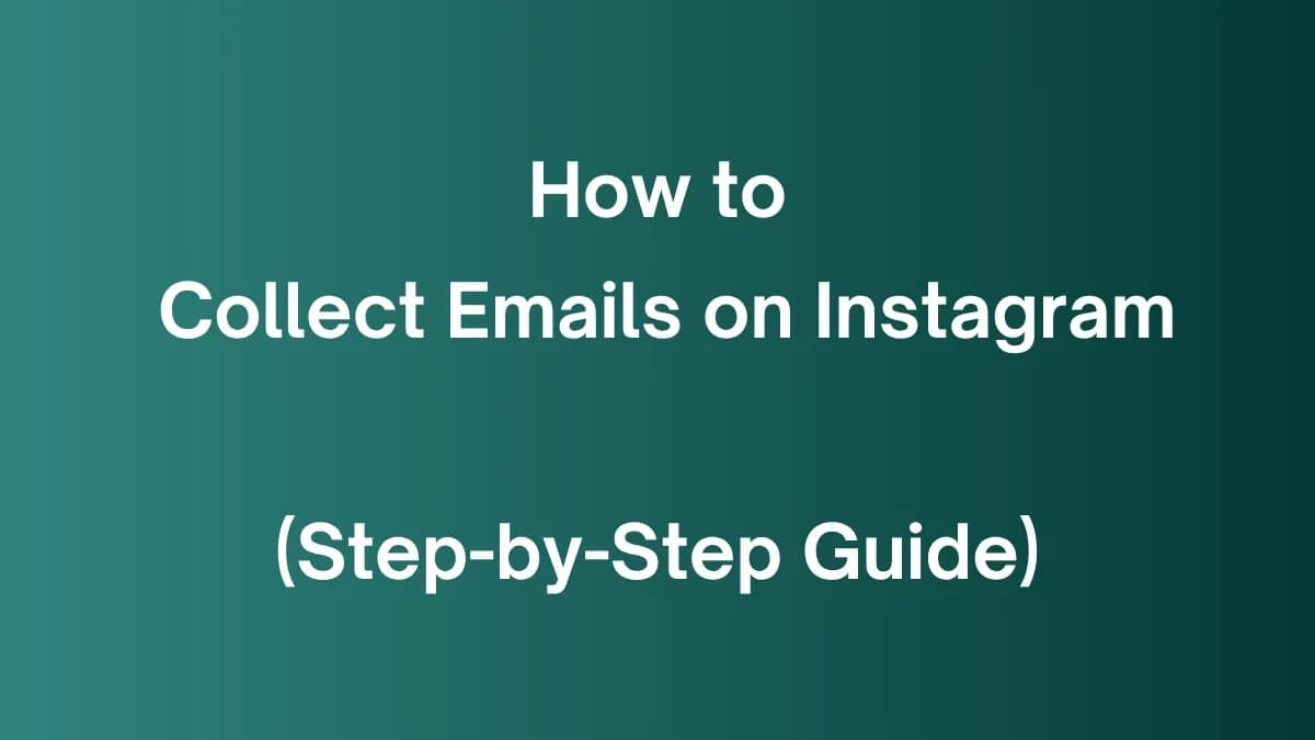  how to collect emails on Instagram using high-converting DM strategie