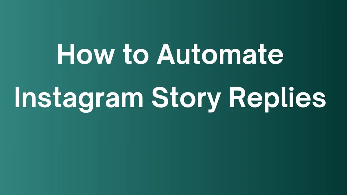 how to automate Instagram story replies with DM automation system