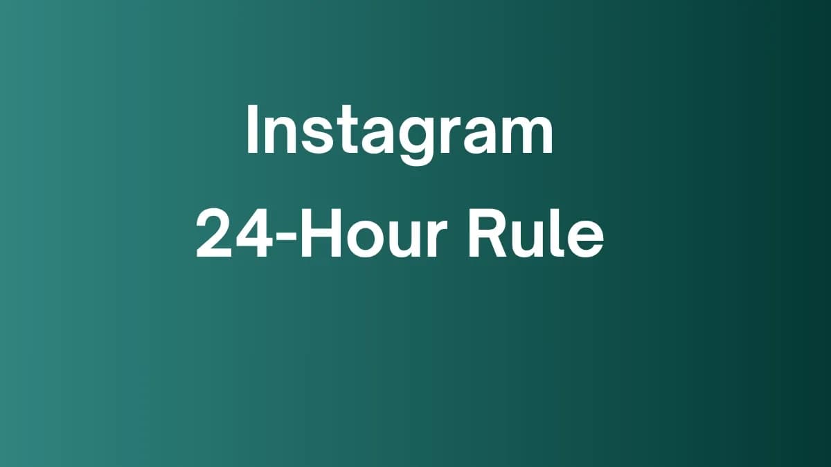 Instagram 24-hour rule