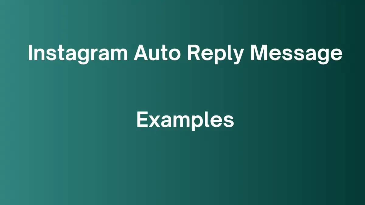 Instagram Auto Reply Message Examples